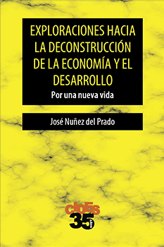 EXPLORACIONES HACIA LA DECONSTRUCCIÓN DE LA ECONOMÍA Y EL DESARROLLO